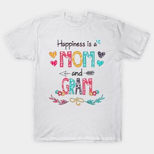 Happiness Is A Mom And Gram Wildflower Happy Mother's Day T-Shirt